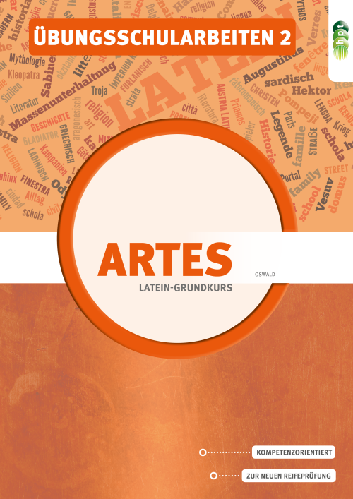 Artes - Latein-Grundkurs. Übungsschularbeiten 2