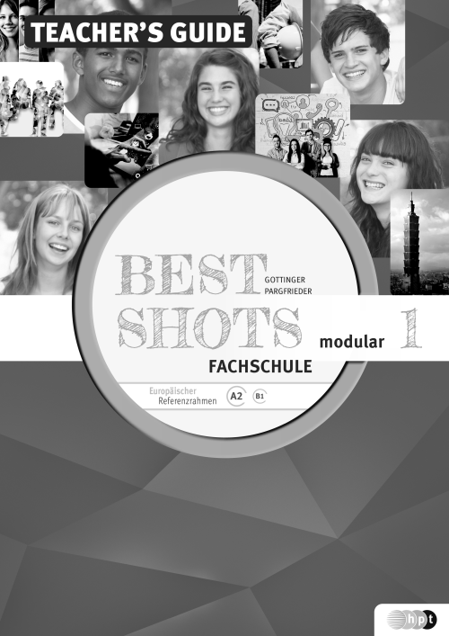 Best Shots 1 - modular. Fachschule, Teacher's Guide