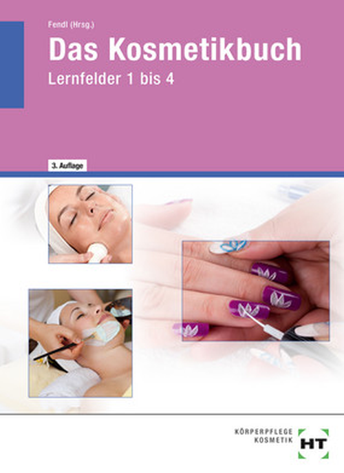 Das Kosmetikbuch - Lernfelder 1 bis 4