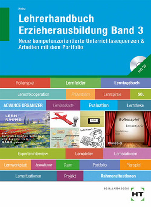 Lehrerhandbuch Erzieherausbildung Band 3 - Neue kompetenzorientierte Unterrichtssequenzen & Arbeiten mit dem Portfolio            