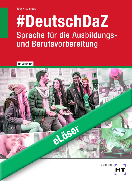 DeutschDaZ - Sprache für die Ausbildungs- und Berufsvorbereitung / Arbeitsmaterialien eLöser