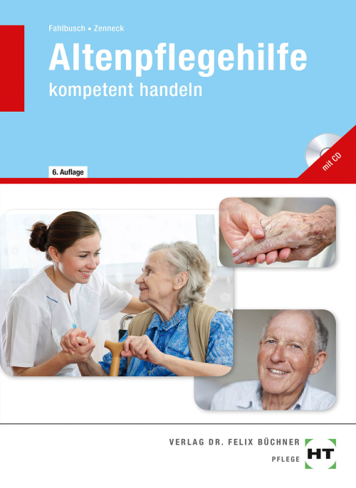 Altenpflegehilfe – kompetent handeln