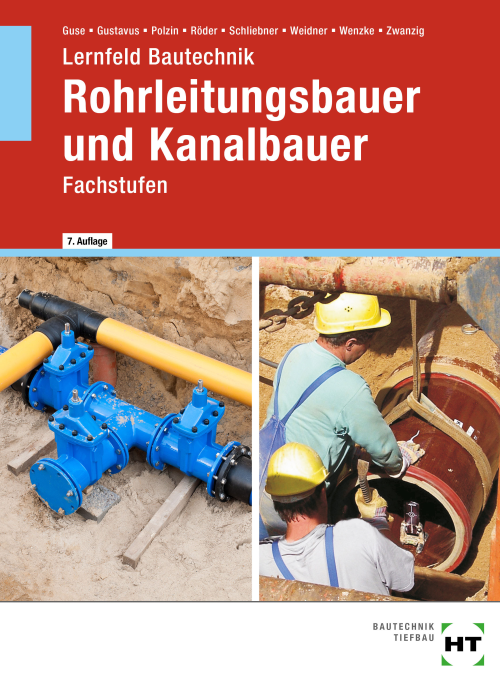 Lernfeld Bautechnik - Fachstufen Rohrleitungsbauer und Kanalbauer
