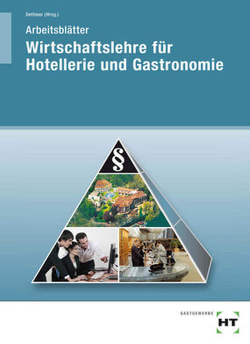 Wirtschaftslehre für Hotellerie und Gastronomie, Arbeitsblätter