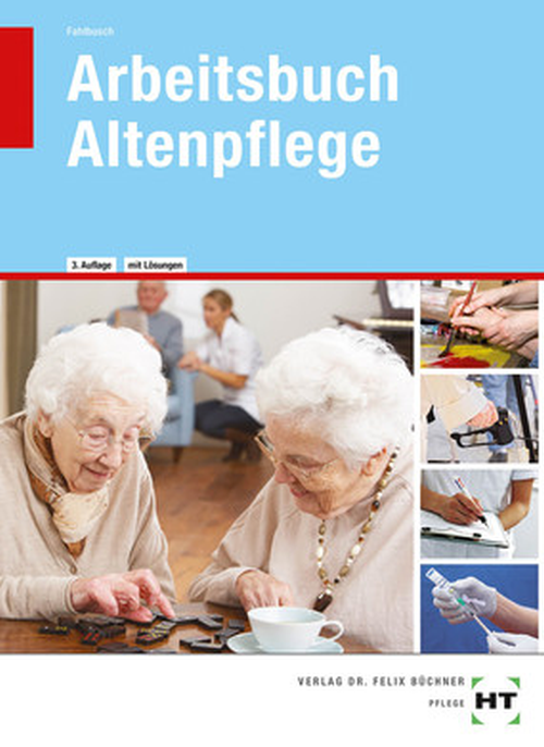 Arbeitsbuch Altenpflege mit eingedruckten Lösungen