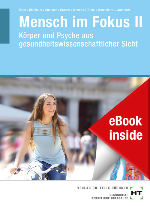 Mensch im Fokus II - Körper und Psyche aus gesundheitswissenschaftlicher Sicht eBook inside (Buch und eBook)