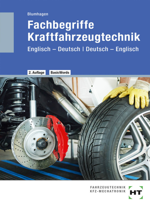 Fachbegriffe Kraftfahrzeugtechnik Englisch - Deutsch / Deutsch - Englisch 