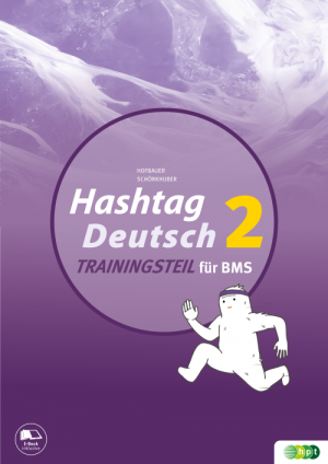 Hashtag Deutsch. Sprachbuch für berufsbildende mittlere Schulen. Trainingsteil 2. - 3./4. Klasse (inkl. Lösungsheft)