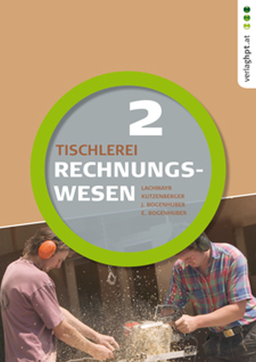 Rechnungswesen 2. Teil - Ausgabe für Tischlerei