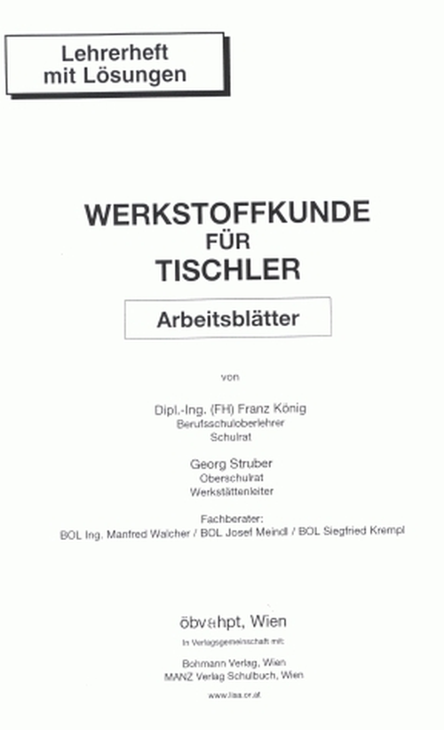Werkstoffkunde für Tischler - Arbeitsblätter, Lehrerheft Werkstoffkunde für Tischler - Arbeitsblätter, Lehrerheft