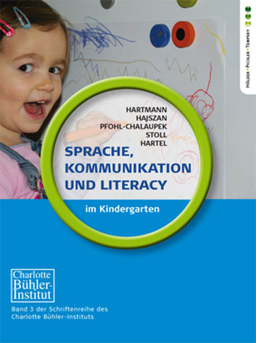 Sprache, Kommunikation und Literacy im Kindergarten