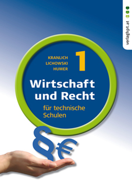 Wirtschaft und Recht, Band 1 für technische Schulen