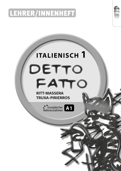 Detto fatto - Italienisch, Band 1, Lehrerheft für MS/AHS-Unterstufe