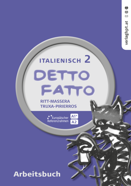 Detto fatto - Italienisch, Band 2, Arbeitsbuch für MS/AHS-Unterstufe