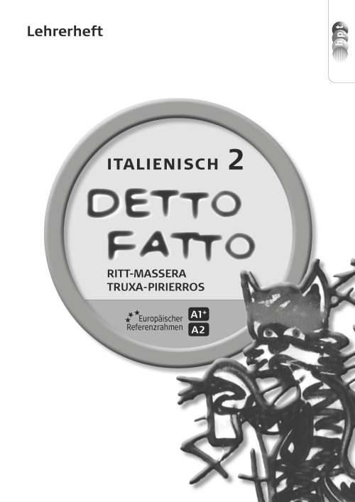 Detto fatto - Italienisch, Band 2, Lehrerheft für NMS/AHS-Unterstufe