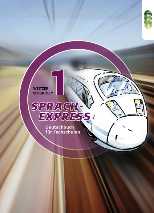 Sprachexpress 1. Deutschbuch für Fachschulen