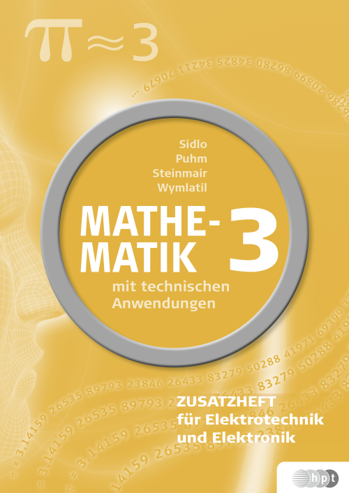 Mathematik mit technischen Anwendungen, Zusatzheft zu Band 3 für Elektrotechnik und Elektronik