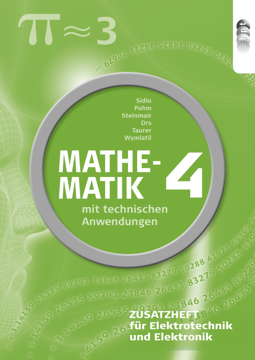 Mathematik mit technischen Anwendungen, Zusatzheft zu Band 4 für Elektrotechnik und Elektronik