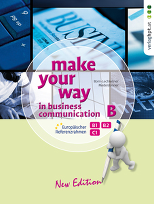 Make Your Way in Business Communication B