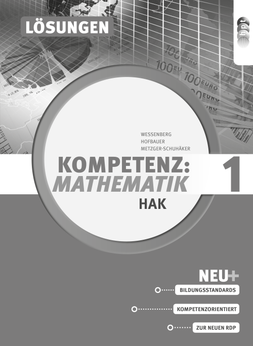 Kompetenz:Mathematik, Band 1 für Handelsakademien, Lösungen