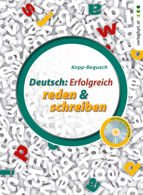 Deutsch: Erfolgreich reden & schreiben inkl. Schüler/innen-CD-ROM
