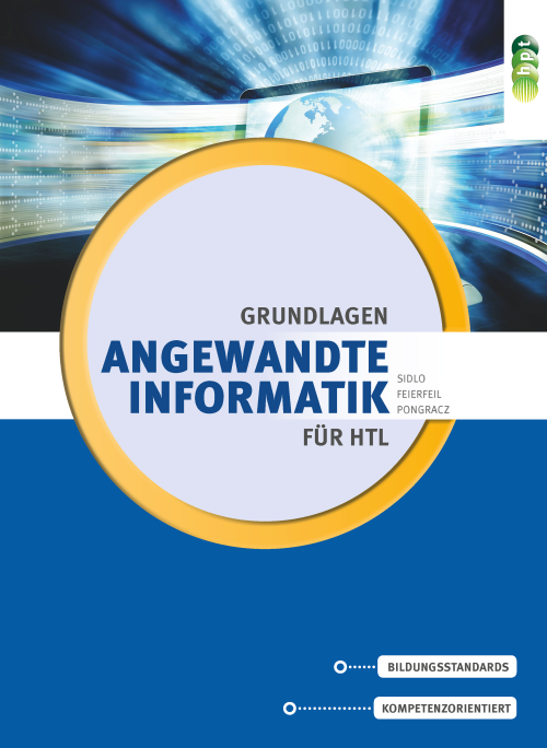 Angewandte Informatik für höhere technische Lehranstalten: Grundlagen