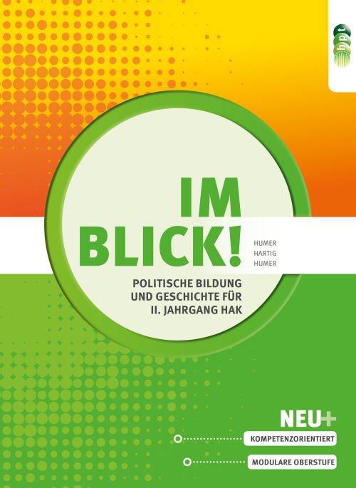 Im Blick! Politische Bildung und Geschichte für II. Jahrgang HAK