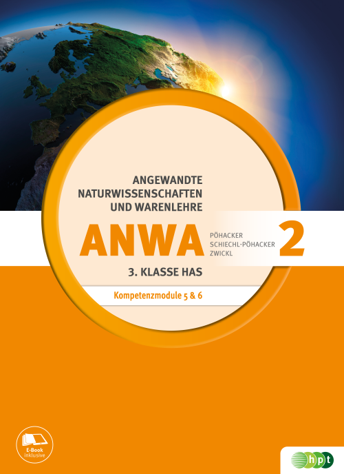 Angewandte Naturwissenschaften und Warenlehre, Band 2 für Handelsschulen, Kompetenzmodule ANWA 5 und ANWA 6