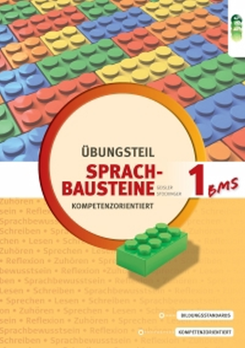 Sprachbausteine – kompetenzorientiert Übungsteil 1 für BMS