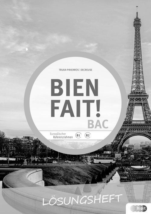 Bien fait! BAC, Lösungsheft Bien fait! BAC, Lösungsheft