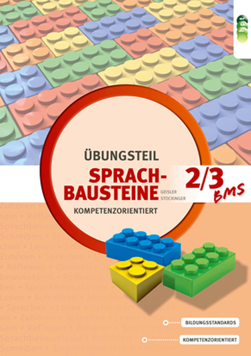 Sprachbausteine – kompetenzorientiert. Übungsteil für BMS 2/3