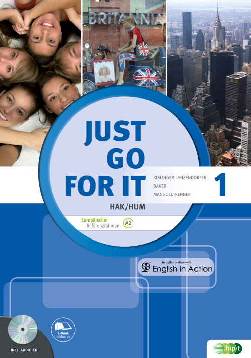 Just go for it HAK/HUM 1 inkl. Audio-CD & Grammar guide Just go for it HAK/HUM 1 inkl. Audio-CD & Grammar guide