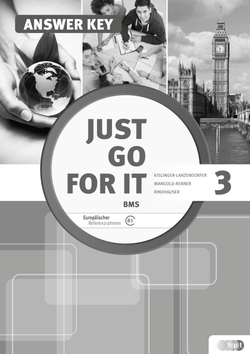 Just go for it BMS 3 inkl. Audio-CD, Answer Key (Serviceheft für Lehrer/innen) Just go for it BMS 3 inkl. Audio-CD, Answer Key (Serviceheft für Lehrer/innen)