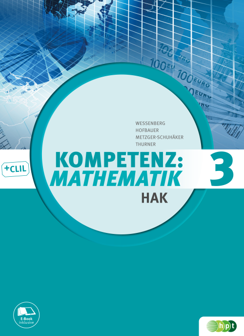 Kompetenz:Mathematik, Band 3 für Handelsakademien