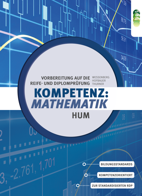 Kompetenz:Mathematik. Vorbereitung auf die Reife- und Diplomprüfung für Höhere Lehranstalten für Humanberufe