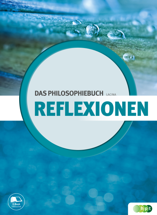 Reflexionen - das Philosophiebuch