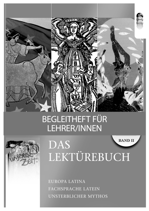 Latein in unserer Zeit - Das Lektürebuch II, Lehrerheft