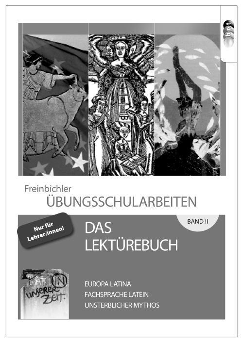 Latein in unserer Zeit - Das Lektürebuch II, Übungsschularbeiten