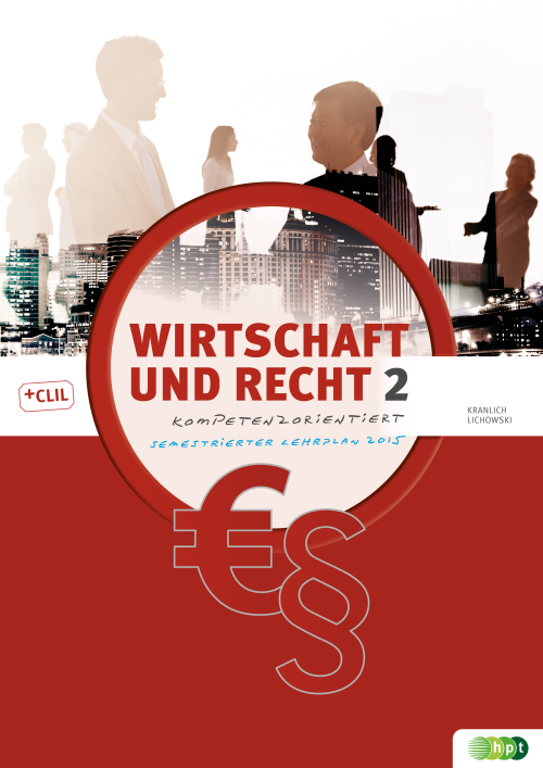 Wirtschaft und Recht – kompetenzorientiert, Band 2 