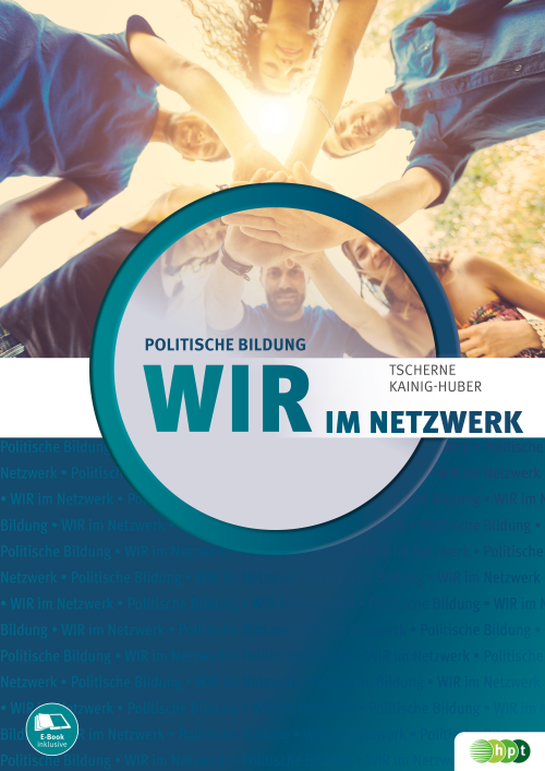 WIR im Netzwerk - Lehr- und Arbeitsbuch für politische Bildung WIR im Netzwerk - Lehr- und Arbeitsbuch für politische Bildung