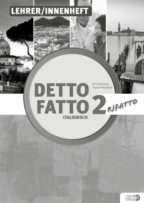 Detto fatto rifatto, Band 2, Lehrer/innenheft Detto fatto rifatto, Band 2, Lehrer/innenheft