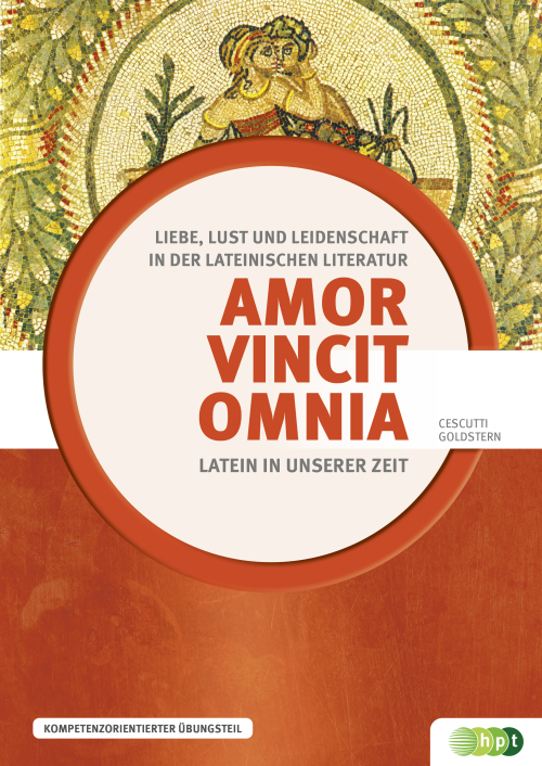 Latein in unserer Zeit. Amor vincit omnia