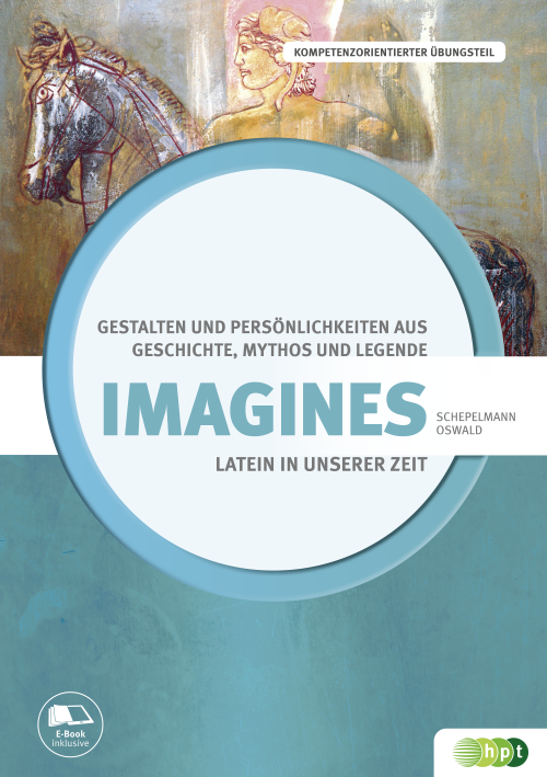 Latei in unserer Zeit. Imagines