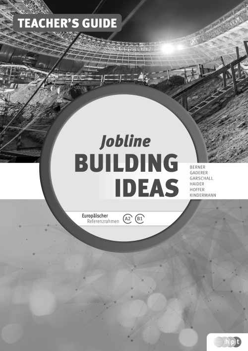 Jobline – Building Ideas – English for the Building Trades, Teacher's Guide Jobline – Building Ideas – English for the Building Trades, Teacher's Guide