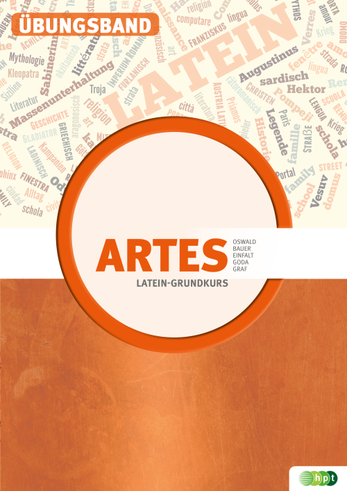 Latein in unserer Zeit – Artes. Übungsband