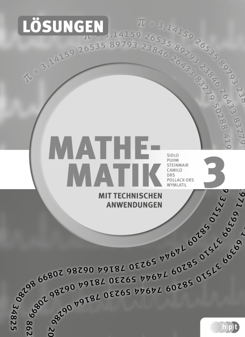 Mathematik mit technischen Anwendungen, Lösungen zu Band 3 Mathematik mit technischen Anwendungen, Lösungen zu Band 3
