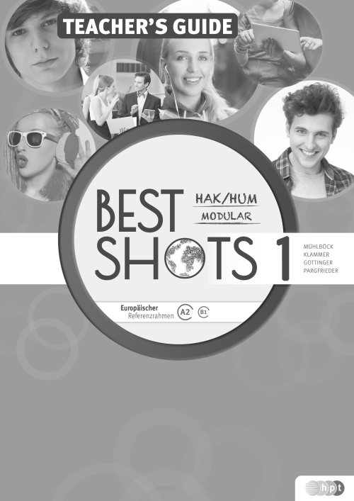 Best Shots 1 – modular. HAK/HUM, Teacher’s Guide