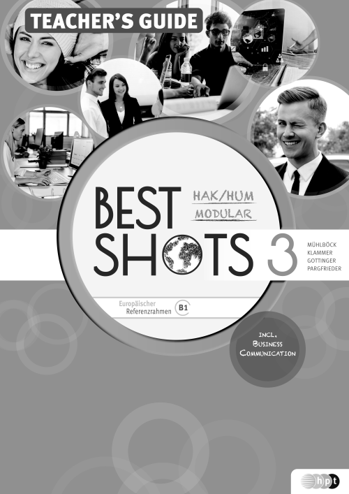 Best Shots 3 – modular. HAK/HUM, Teacher’s Guide