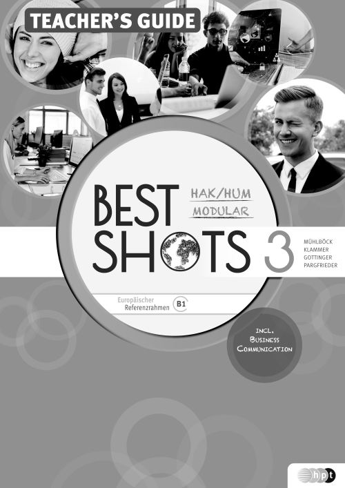 Best Shots 3 – modular. HAK/HUM, Teacher’s Guide Best Shots 3 – modular. HAK/HUM, Teacher’s Guide