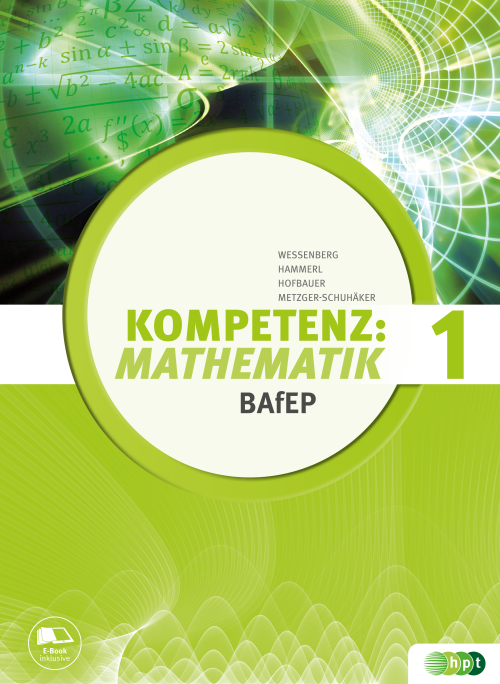 Kompetenz:Mathematik, Band 1 für Bildungsanstalten für Elementarpädagogik